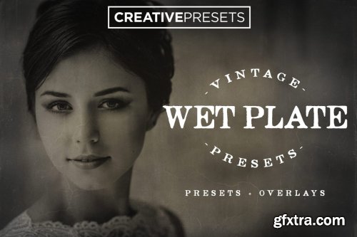 CreativeMarket - Wet Plate Lightroom Presets+Overlay 2586915