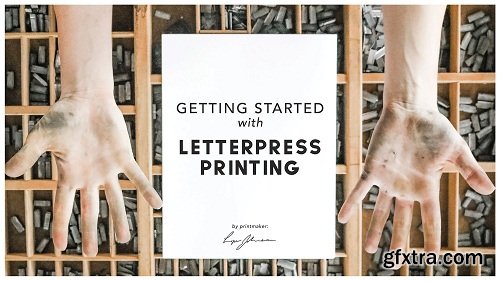 Getting Started with Letterpress Printing