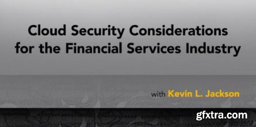 Lynda - Cloud Security Considerations for the Financial Services Industry