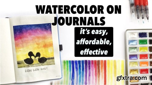 Watercolor on Journals - it’s easy, affordable and effective!