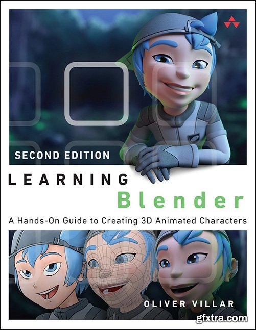 Learning Blender: A Hands-On Guide to Creating 3D Animated Characters (Learning), 2nd Edition