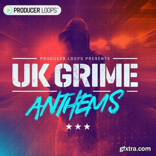 Producer Loops UK Grime Anthems WAV MIDI-DECiBEL