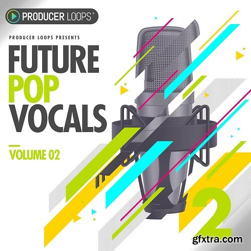 Producer Loops Future Pop Vocals Vol 2 WAV MIDI-DECiBEL