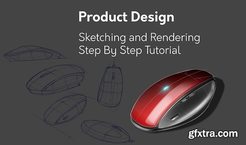 Product Design: Sketching and Rendering Tutorial