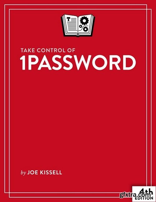 Take Control of 1Password, 4 Edition