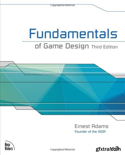 Fundamentals of Game Design 3rd Edition