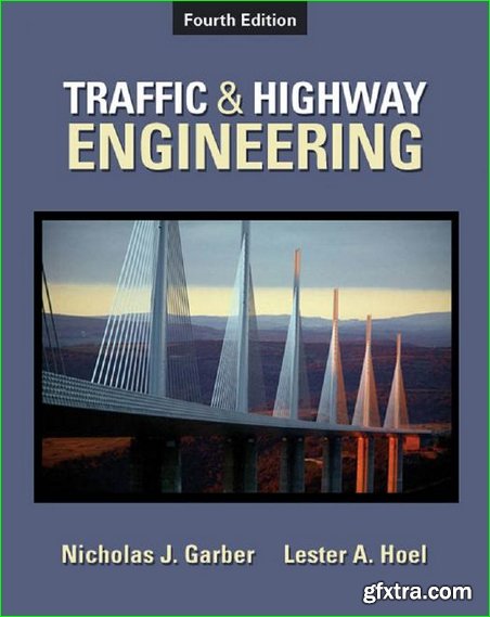 Traffic & Highway Engineering (4th Edition)