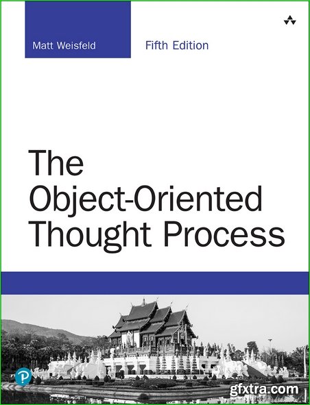 The Object-Oriented Thought Process, 5th Edition