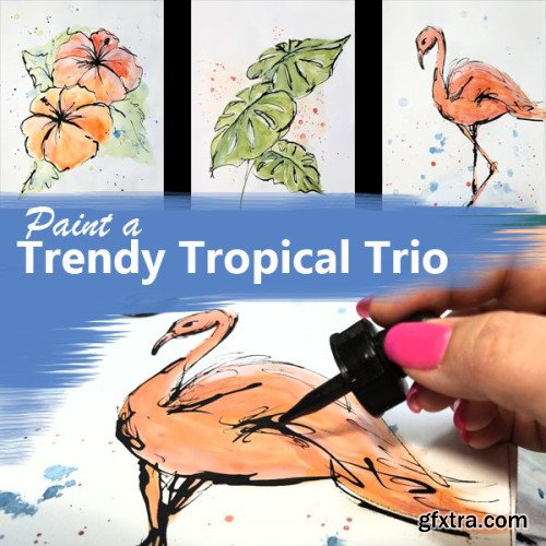 Trendy Tropical Trio - Draw, Paint, Illustrate