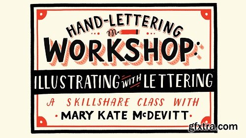 Hand-Lettering Workshop: Illustrating with Lettering
