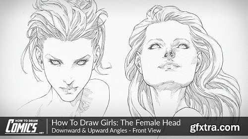 How To Draw Girls: Female Heads | Downward and Upward Angles - Front View