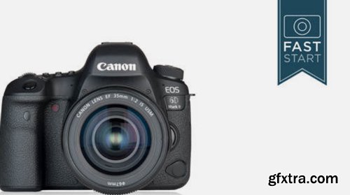 Canon EOS 6D Mark II Fast Start