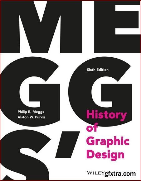 Meggs' History of Graphic Design 6th Edition