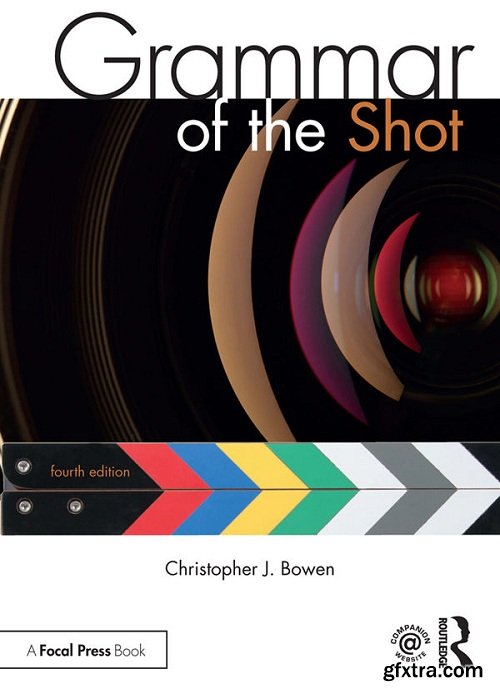 Grammar of the Shot, Fourth Edition