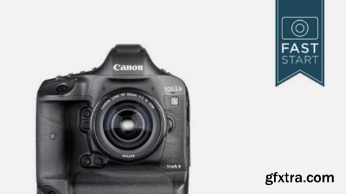 Canon 1DX Mark II Fast Start