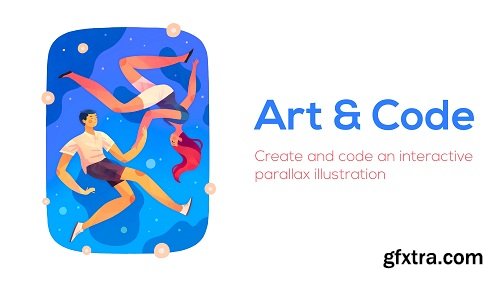 Art & Code: Create and code an interactive parallax illustration