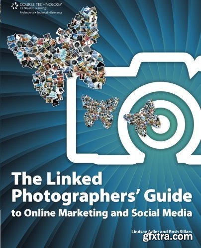 The Linked Photographers Guide to Online Marketing and Social Media