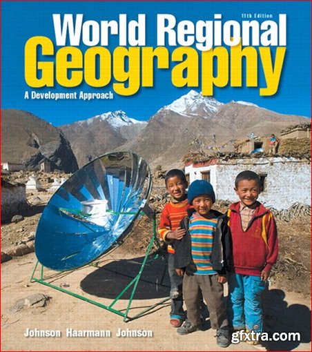 World Regional Geography: A Development Approach (11th Edition)