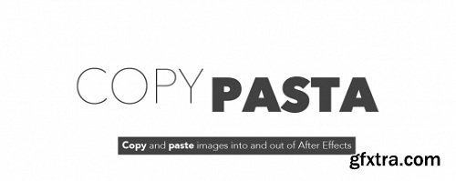 Aescripts Copy Pasta 1.0.3 for After Effects