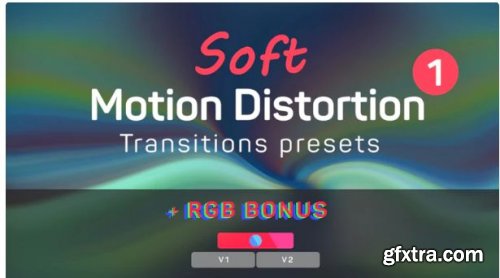 Soft Motion Distortion Transitions 1 223144