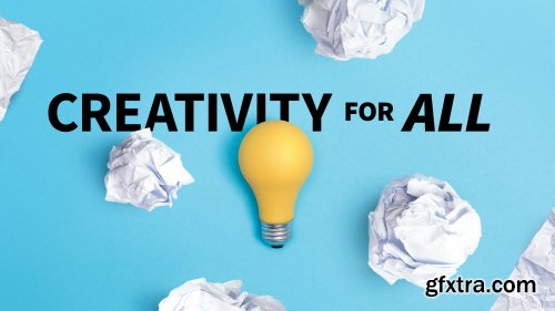 Creativity for All