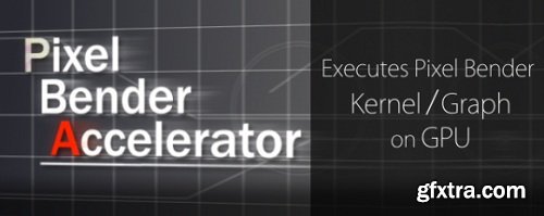 Pixel Bender Accelerator 1.22 for After Effects