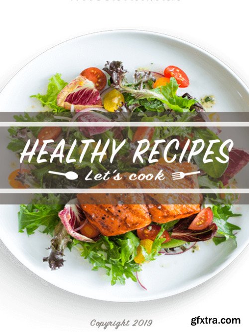 Healthy Recipes: Let's Cook