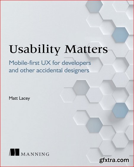 Usability Matters: Mobile-first UX for developers and other accidental designers