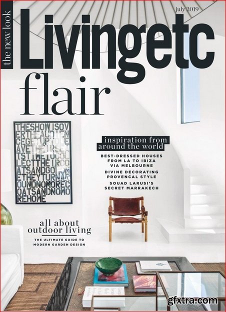 Living Etc UK - July 2019