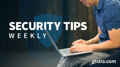 Security Tips Weekly (Updated 6/3/2019)