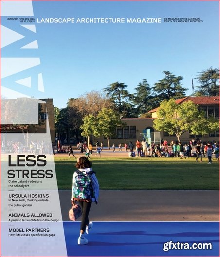 Landscape Architecture Magazine USA - June 2019