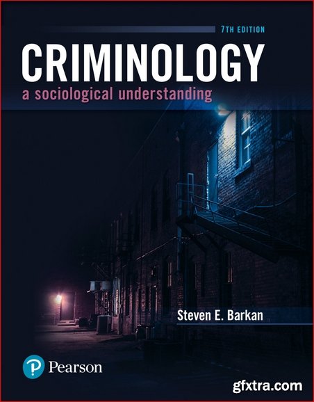 Criminology: A Sociological Understanding 7th Edition