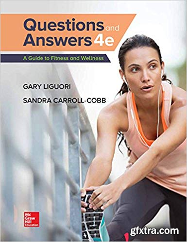 Questions and Answers: A Guide to Fitness and Wellness (4th Edition)