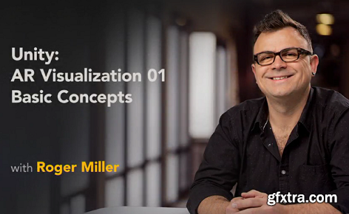 Lynda - Unity: AR Visualization 01 Basic Concepts