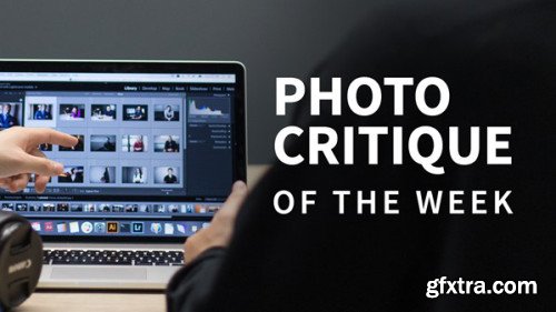 Photo Critique of the Week (Updated 5/24/2019)