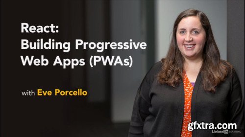 React: Building Progressive Web Apps (PWAs)