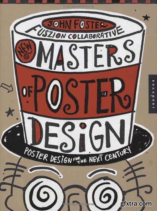 New Masters of Poster Design: Poster Design for the Next Century