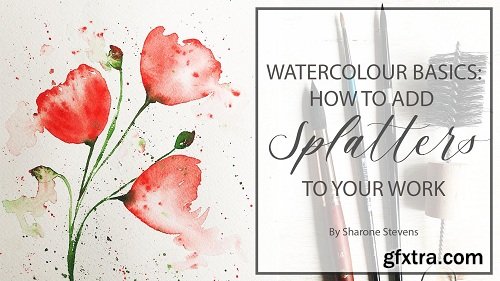 Watercolour Basics: How to Add Splatters to Your Work