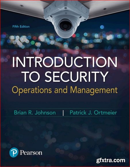 Introduction to Security: Operations and Management (5th Edition)