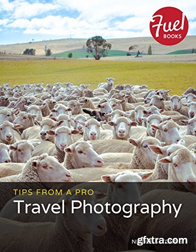 Tips from a Pro: Travel Photography