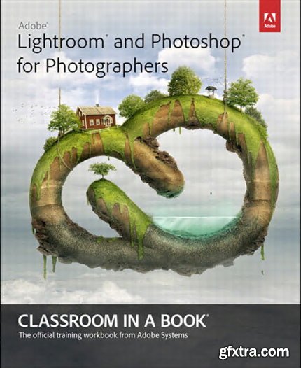Adobe Lightroom and Photoshop for Photographers