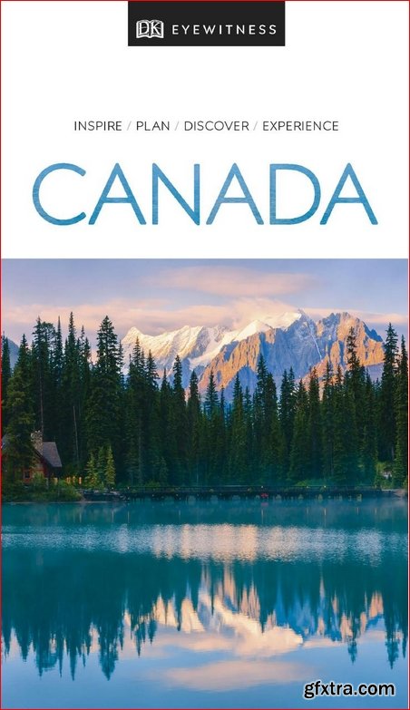 DK Eyewitness Travel Guide Canada, 2019 Edition