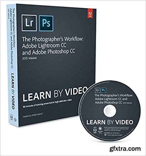 The Photographer\'s Workflow - Adobe Lightroom CC and Adobe Photoshop CC Learn by Video