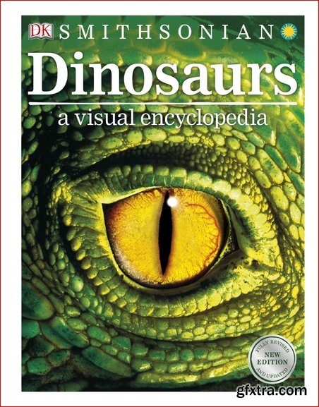 Dinosaurs: A Visual Encyclopedia (Visual Encyclopedia), 2nd Edition