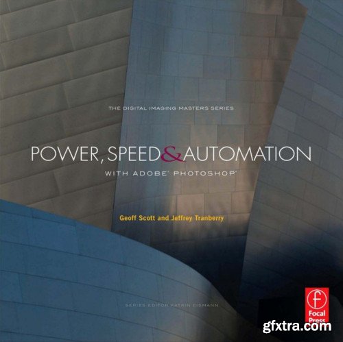 Power, Speed & Automation with Adobe Photoshop