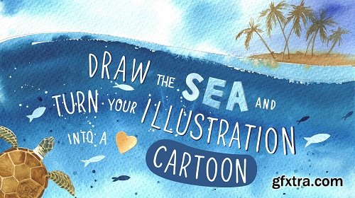 Draw the Sea and Turn Your Illustration into a Cool Cartoon