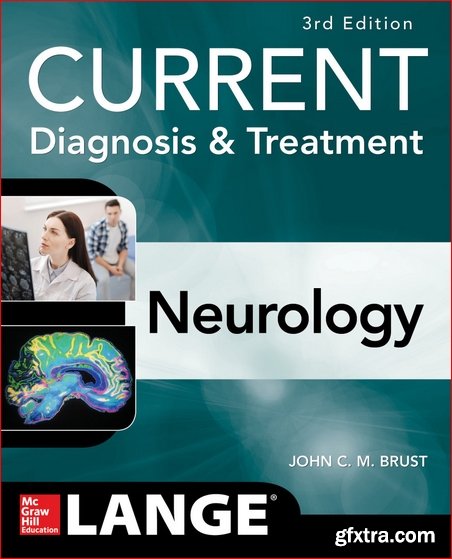 CURRENT Diagnosis & Treatment Neurology, 3rd Edition