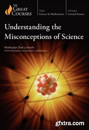 Understanding the Misconceptions of Science