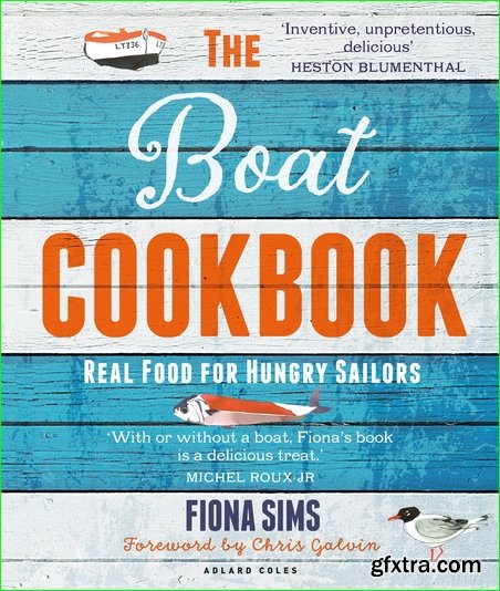 The Boat Cookbook: Real Food for Hungry Sailors, 2nd Edition