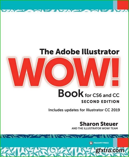 The Adobe Illustrator WOW! Book for CS6 and CC (2nd Edition)